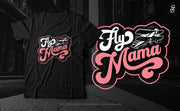Fly Mama T-shirt